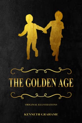 The Golden Age: with original illustrations The Golden Age: with original illustrations von Independently published