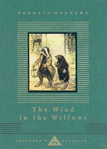 The Wind In The Willows (Everyman's Library CHILDREN'S CLASSICS)