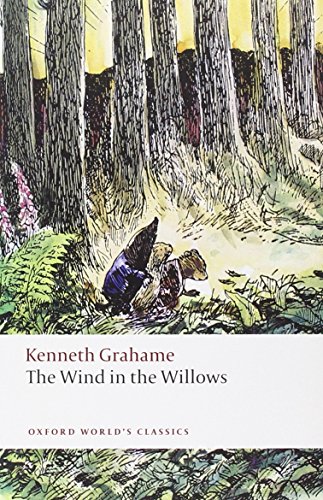 The Wind in the Willows (Oxford World’s Classics) von Oxford University Press