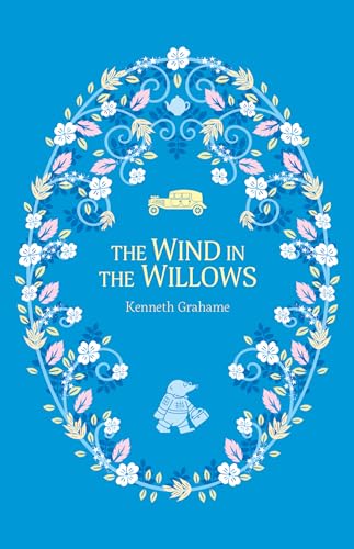 The Wind in the Willows (The Complete Children's Classics Collection, Band 7) von Sweet Cherry Publishing