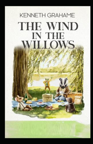 The Wind in the Willows : Illustratred Edition