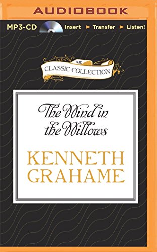 The Wind in the Willows The Wind in the Willows