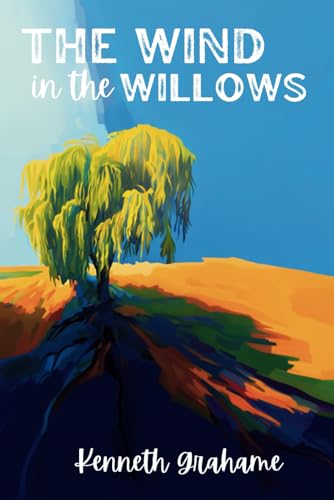 The Wind in the Willows The Wind in the Willows von Independently published