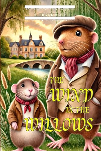The Wind in the Willows: Fully Illustrated Vintage Edition The Wind in the Willows: Fully Illustrated Vintage Edition von Independently published