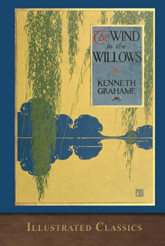 The Wind in the Willows: Illustrated Classic von SeaWolf Press