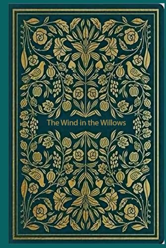 The Wind in the Willows: With original illustrations The Wind in the Willows: With original illustrations von Independently published