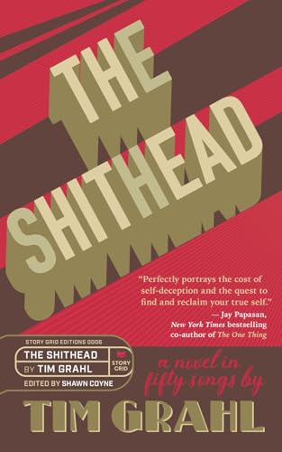 The Shithead: A Novel in Fifty Songs The Shithead: A Novel in Fifty Songs von Story Grid Publishing LLC