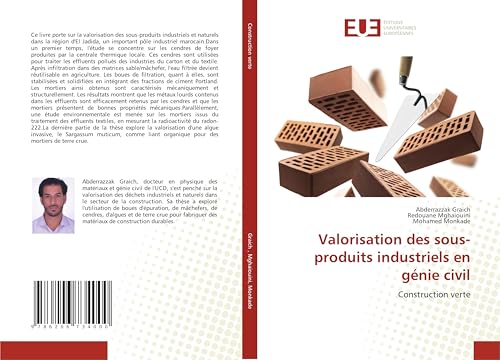 Valorisation des sous-produits industriels en génie civil: Construction verte von Éditions universitaires européennes