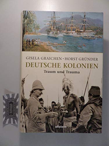 Deutsche Kolonien: Traum und Trauma Deutsche Kolonien: Traum und Trauma