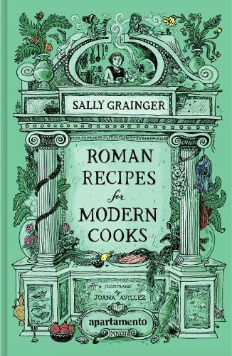Roman Recipes for Modern Cooks von Apartamento Publishing S.L.v
