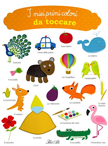 I miei primi colori da toccare. Ediz. a colori I miei primi colori da toccare. Ediz. a colori von IdeeAli