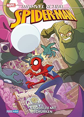 Marvel Action: Spider-Man: Bd. 6: Nachhilfe mit Schurken von Panini