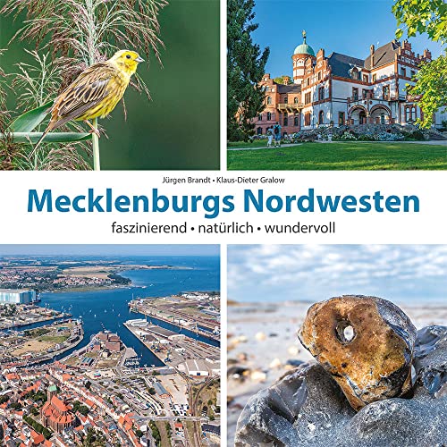 Mecklenburgs Nordwesten: natürlich • wundervoll • faszinierend von CW Nordwest Media