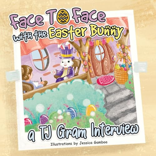 Face To Face with the Easter Bunny: A T.J. Gram Interview Face To Face with the Easter Bunny: A T.J. Gram Interview von Audiobook Publishing Services