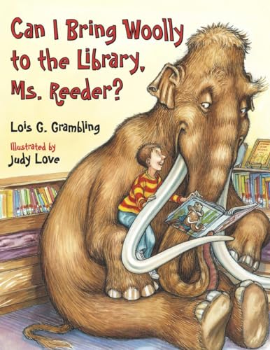 Can I Bring Woolly to the Library, Ms. Reeder? (Prehistoric Pets, Band 2)