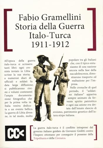 Storia della guerra italo-turca (1911-1912) (Scripta manent) von CartaCanta