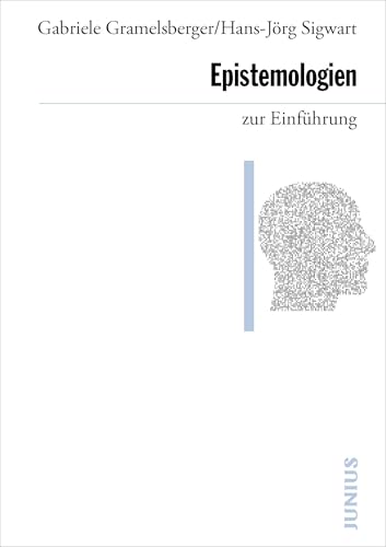 Epistemologien zur Einführung Epistemologien zur Einführung von Junius Verlag