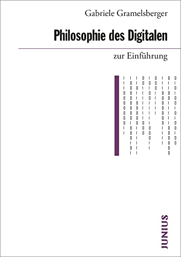 Philosophie des Digitalen zur Einführung von Junius Verlag GmbH