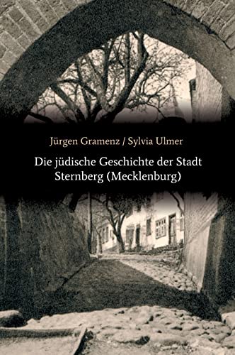 Die jüdische Geschichte der Stadt Sternberg (Mecklenburg)
