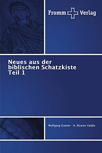 Neues aus der biblischen Schatzkiste Teil 1: Teil 1