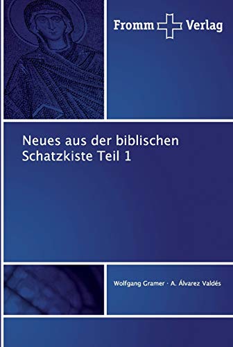 Neues aus der biblischen Schatzkiste Teil 1: Teil 1