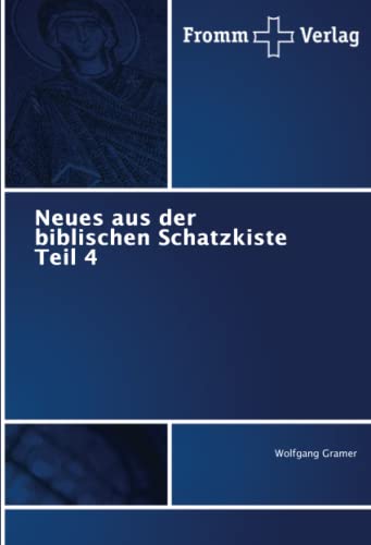 Neues aus der biblischen Schatzkiste Teil 4