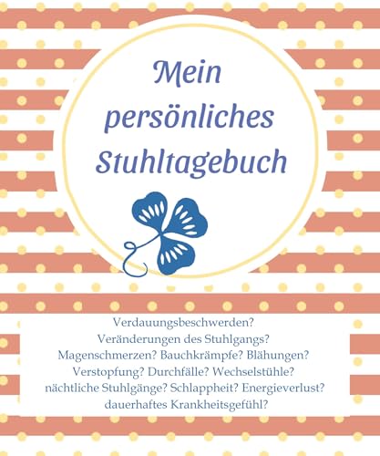 Mein persönliches Stuhltagebuch: DE von tredition
