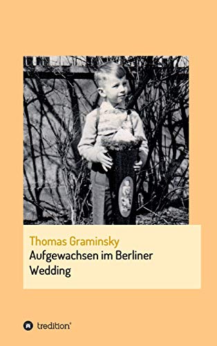 Aufgewachsen im Berliner Wedding