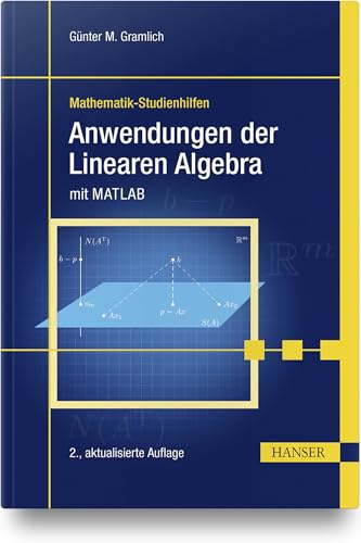 Anwendungen der Linearen Algebra: mit MATLAB von HANSER FACHBUCHVERLAG