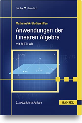 Anwendungen der Linearen Algebra: mit MATLAB von Carl Hanser Verlag GmbH & Co. KG