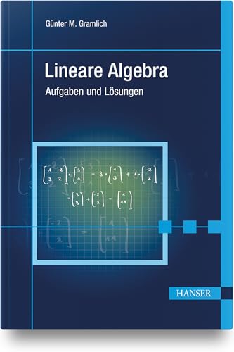 Lineare Algebra: Aufgaben und Lösungen von HANSER FACHBUCHVERLAG