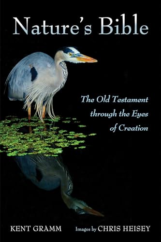 Nature's Bible: The Old Testament Through the Eyes of Creation von Resource Publications