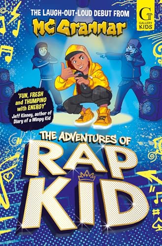 The Adventures of Rap Kid: A hilarious, high-energy new series from the viral rapping social media sensation von Simon + Schuster UK