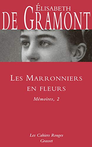 Les marronniers en fleurs - Nte: Les Cahiers Rouges von GRASSET