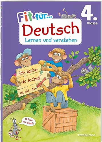 Fit für Deutsch 4. Klasse. Lernen und verstehen / Fit für die Schule / Wortarten & Worttrennung / Verben in verschiedenen Zeiten / Texte verfassen / ... (Fit für die Schule Lernen und Verstehen) von Tessloff