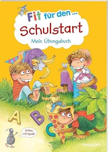 Fit für den Schulstart. Mein Übungsbuch: Spielerische Vorbereitung auf das Lesen, Schreiben und Rechnen (Fit für die Schule Vorschule_Schulstart) von Tessloff