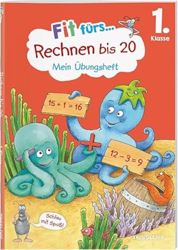 Fit fürs Rechnen bis 20. 1. Klasse. Mein Übungsheft: Plus und minus gezielt üben (Fit für die Schule Mein Übungsheft) von Tessloff