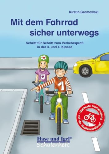 Mit dem Fahrrad sicher unterwegs: Schritt für Schritt zum Verkehrsprofi in der 3. und 4. Klasse