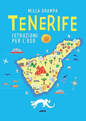 Tenerife. Istruzioni per l'uso von Ultra