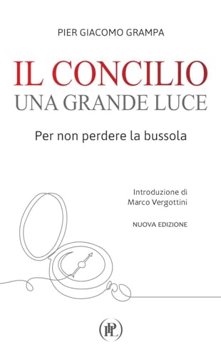 Il Concilio una grande luce. Per non perdere la bussola von IPL