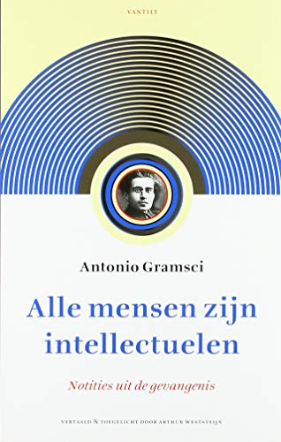 Alle mensen zijn intellectuelen: notities uit de gevangenis