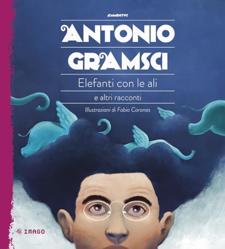 Elefanti con le ali e altri racconti (Ammentos) von Imago
