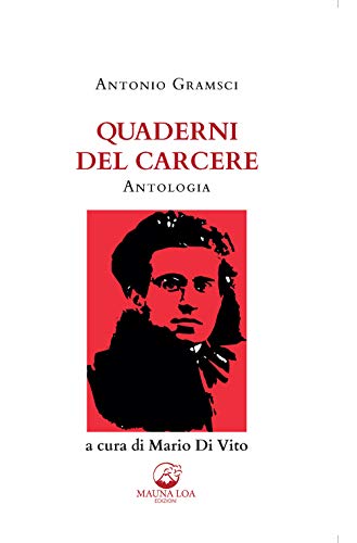 Quaderni del carcere. Antologia. Ediz. ridotta Quaderni del carcere. Antologia. Ediz. ridotta