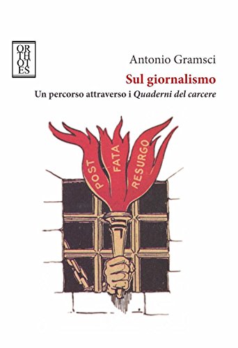Sul giornalismo. Un percorso attraverso i «Quaderni del carcere» (Teoria sociale) von Orthotes