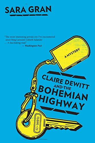 Claire DeWitt and the Bohemian Highway (Claire DeWitt Novels) von Mariner Books