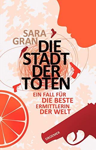 Die Stadt der Toten: Ein Fall für die beste Ermittlerin der Welt
