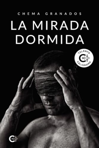La mirada dormida von Caligrama