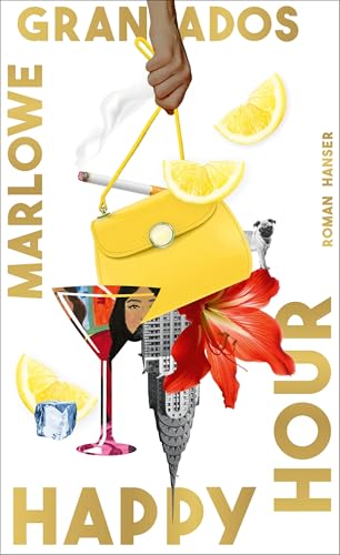 Happy Hour: Roman "Happy Hour ist so erfrischend wie ein Gin Fizz." The New Yorker
