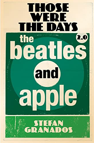 Those Were the Days 2.0: The Beatles and Apple Those Were the Days 2.0: The Beatles and Apple von Cherry Red Records