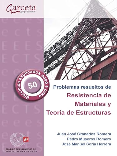 Problemas Resueltos de Resistencia de materiales y Teoría de estructuras Problemas Resueltos de Resistencia de materiales y Teoría de estructuras von Ibergarceta Publicaciones S.L.